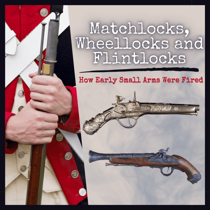 Differences Between Matchlocks, Wheellocks and Flintlocks Owlcation