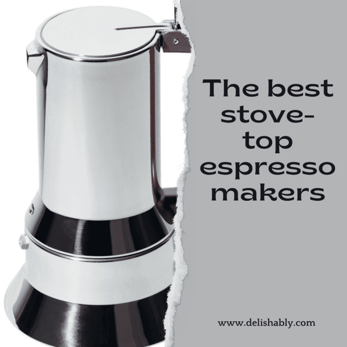 The Best StoveTop Espresso Coffee Makers A Beginner's Guide Delishably