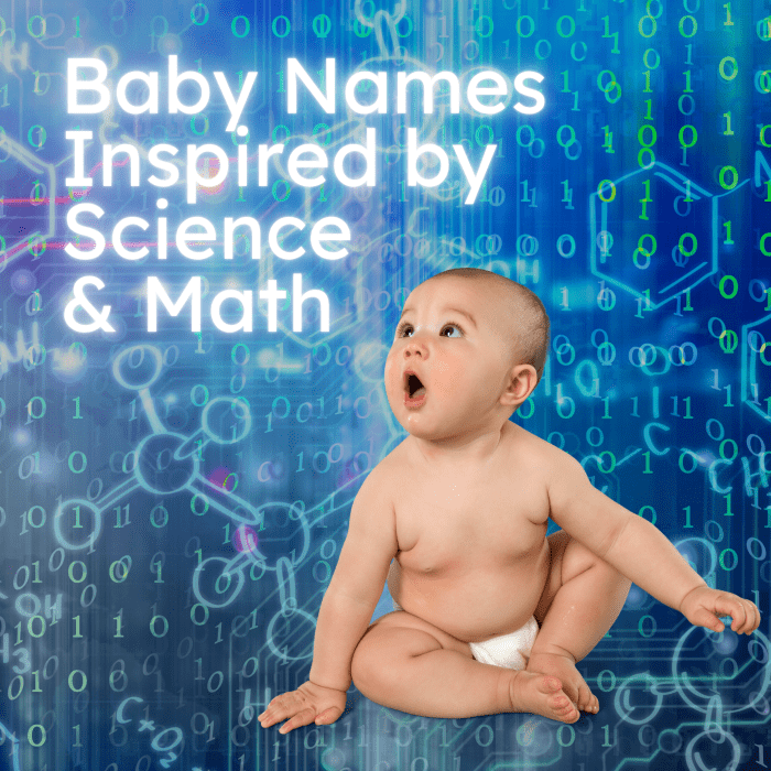 160+ ScienceInspired Baby Names From Physics, Math, Biology & Famous