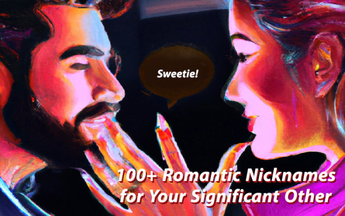 100+ Romantic Nicknames for Your Significant Other - HubPages