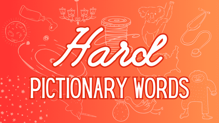 150+ Fun Pictionary Words (Easy, Medium, and Hard!) - HobbyLark