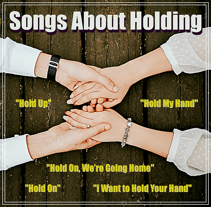100 Best Songs About Holding Spinditty