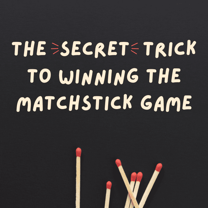 How to Win the Matchstick Game (15 Sticks or Nim) HobbyLark