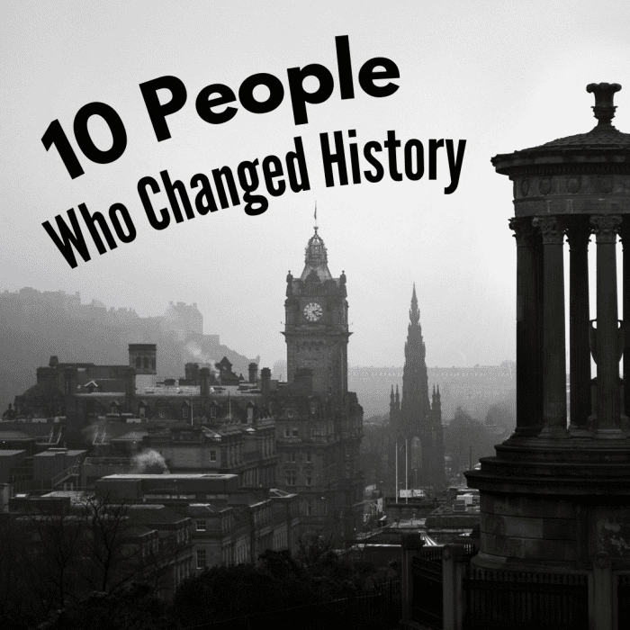 Read on to learn all about 10 great historical figures who altered the course of human and natural history. Included are figures such as Adolf Hitler, Charles Darwin, Jesus Christ, and Hammurabi.