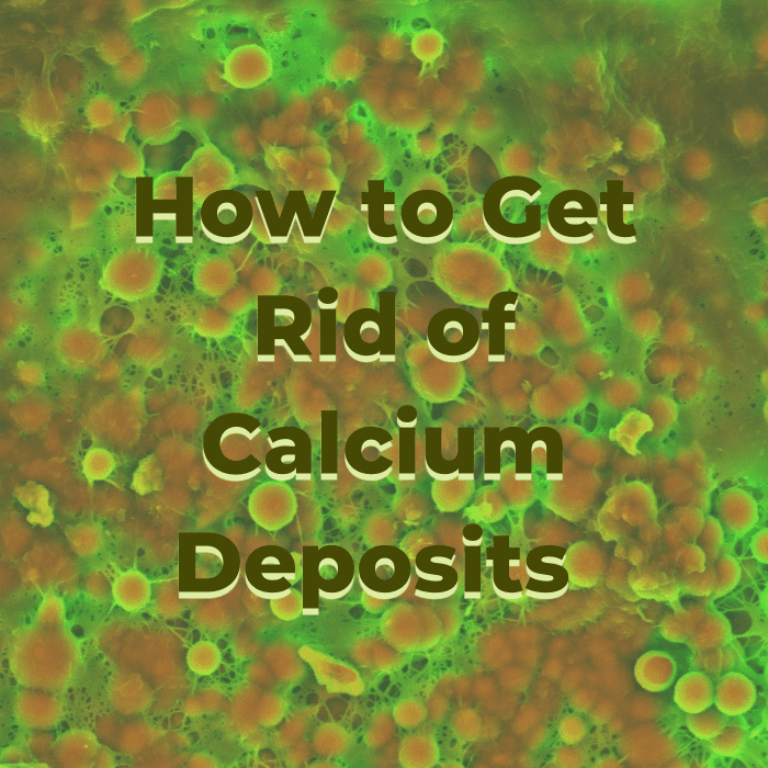 Melting Calcium Deposits Like a Boss RemedyGrove