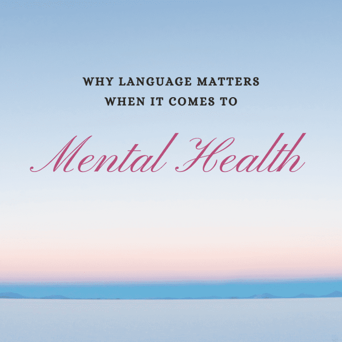 People who have a mental health disorder have to live with stigma and discrimination. The popular use of slang terminology doesn't help.