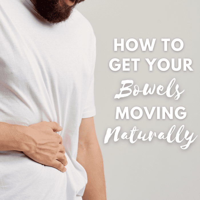 how-to-get-your-bowels-moving-naturally-remedygrove