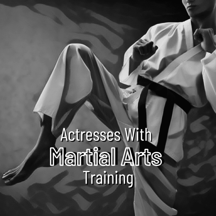 These film and television actresses have been trained in martial arts—be careful around them!