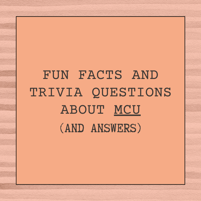 Assemble your MCU geek friends or peers and find who has the most knowledge of these MCU facts and trivia!