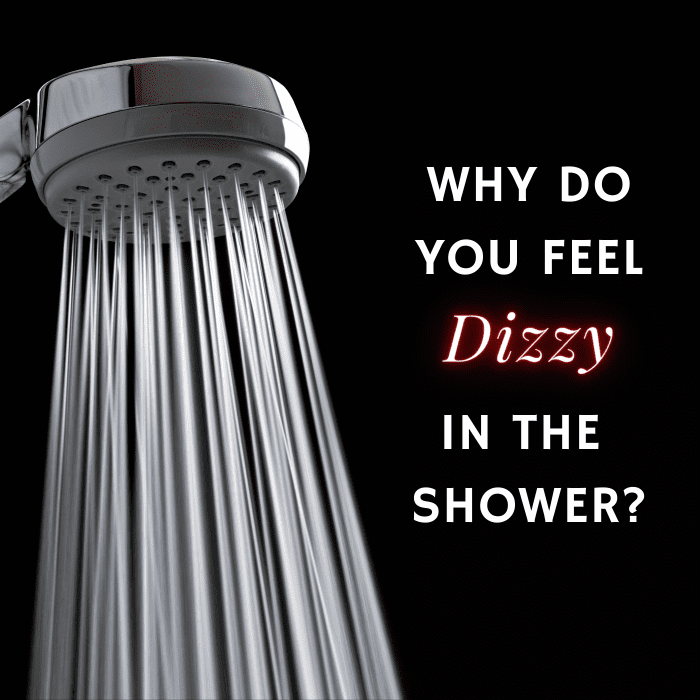 What Is The Cause Of Feeling Dizzy Or Faint After A Shower YouMeMindBody