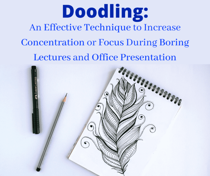 Doodling An Effective Technique to Increase Concentration or Focus