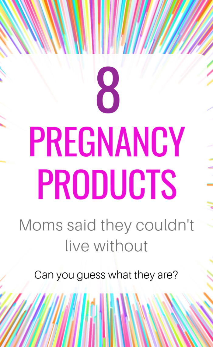 Top 8 MustHave Pregnancy Products (You Really Can't Live Without