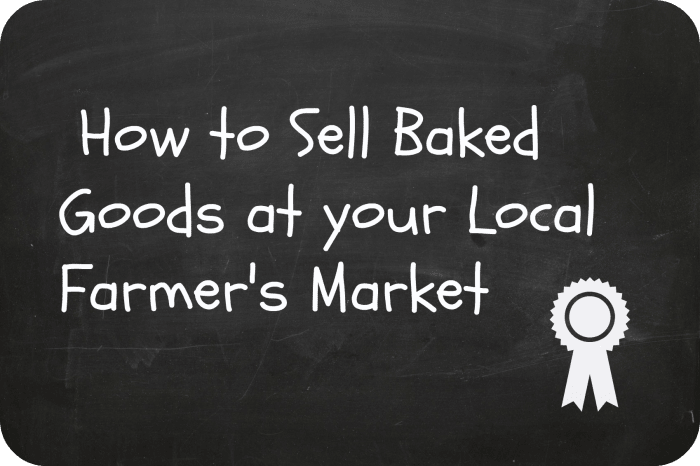 introducing-my-baked-goods-at-the-local-farmers-market