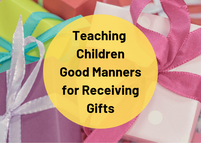 This guide will help prepare your children to practice good etiquette and good manners when they receive gifts.