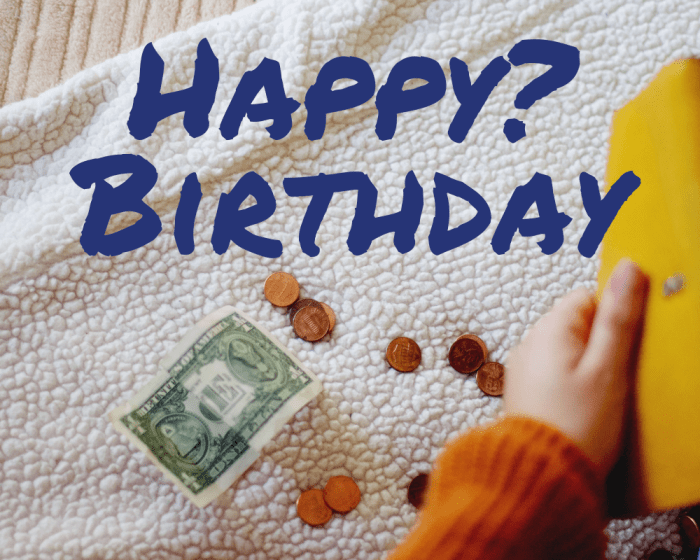 If you're low on cash, don't despair: You can still help your loved one celebrate a very happy birthday with these tips.