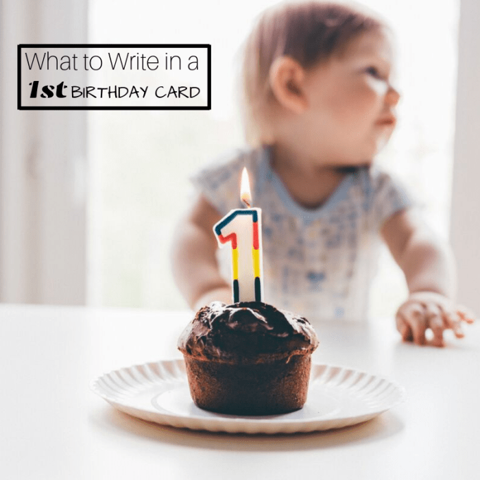 While a one-year-old won't be able to appreciate your birthday message for at least a few years, it will mean a lot to their parents.