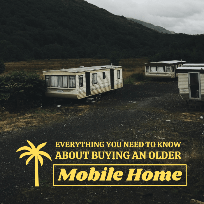 You can likely find a good deal on a trailer home built in the 70s or 80s, but before you seal the deal, be sure to consider the following factors.