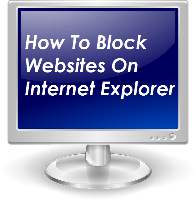 インターネットエクスプローラでウェブサイトをブロックする方法