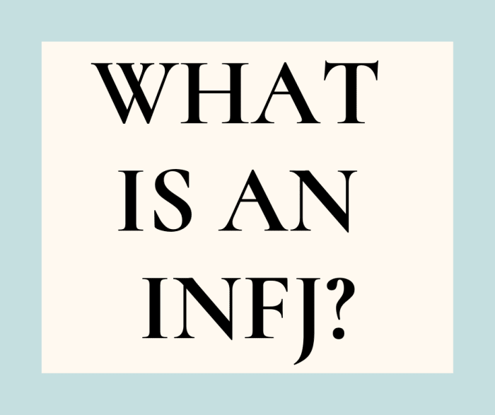 An INFJ is a Myers-Briggs personality type that stands for: Introverted, Intuition, Feeling, and Judging.