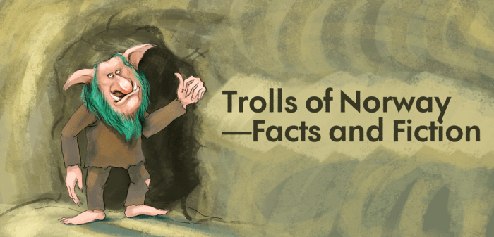 Factos e ficção sobre trolls.