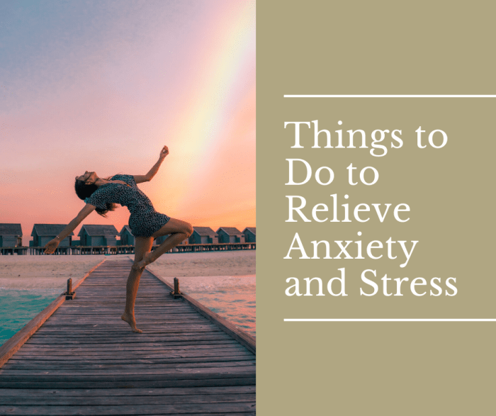 7 Easy Things to Do to Relieve Anxiety and Stress - YouMeMindBody ...