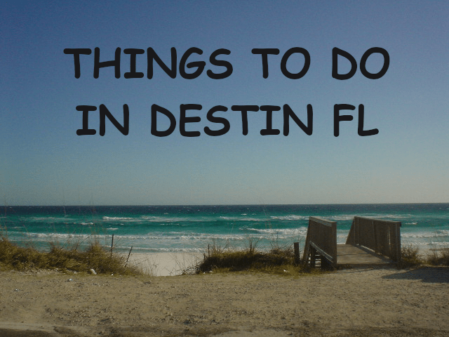Destin is a great place to visit and enjoy. There are plenty of things to do and see. Read on for ideas.