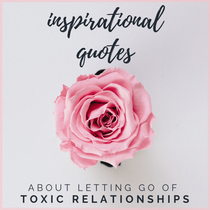 25 Inspirational Quotes to Help You End Your Toxic Relationship