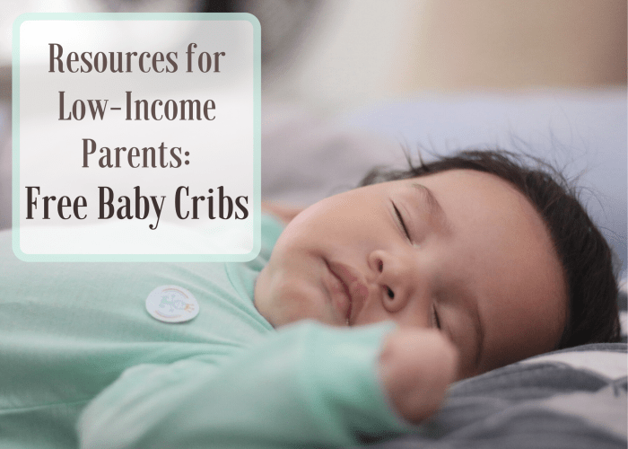 Many non-profits and health agencies across the United States offer free cribs to qualifying low-income parents, often in partnership with Cribs for Kids.
