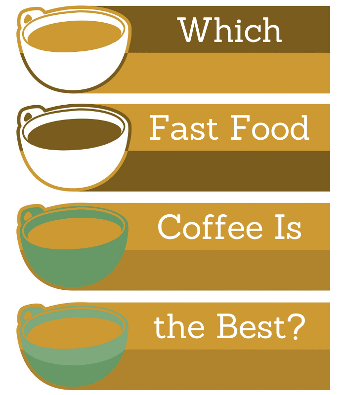 This article will break down my opinion of how the coffee stacks up at various fast food and gas station chains.