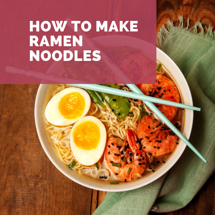 How to Make Ramen Noodles From Scratch Delishably Food and Drink