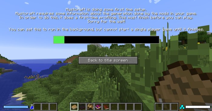 Fortunately, Mystcraft's profiling only has to happen once, and can be set in the background if one has a fast computer. But those on slower systems will have to deal with a several-minute long loading screen the first time they start the mod.