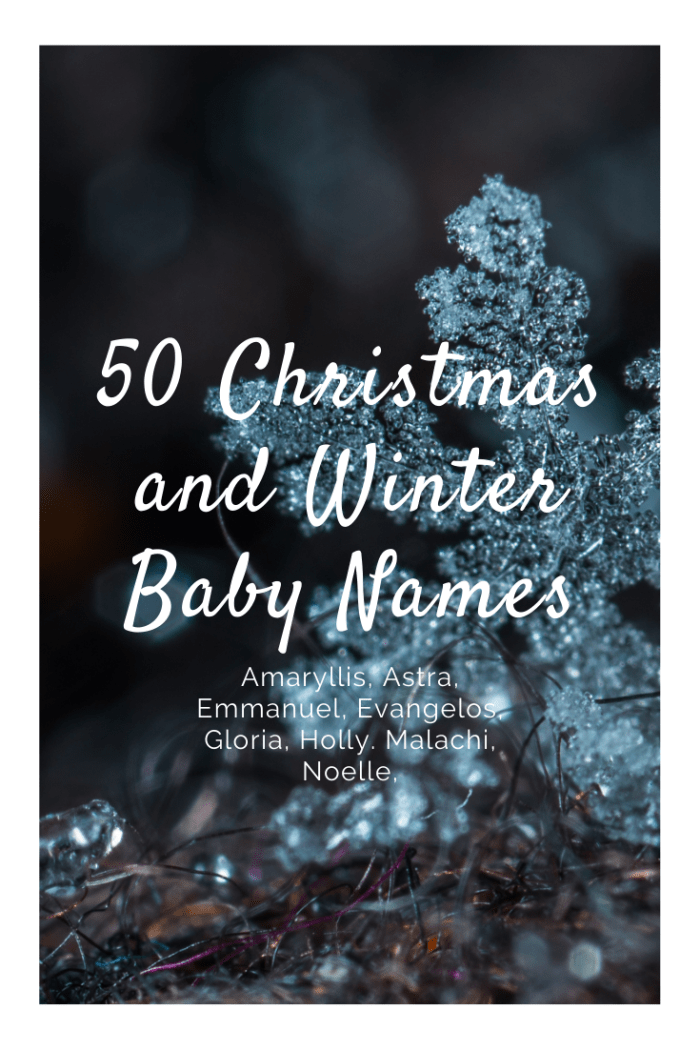 50 Christmas and Winter Baby Names - WeHaveKids - Family