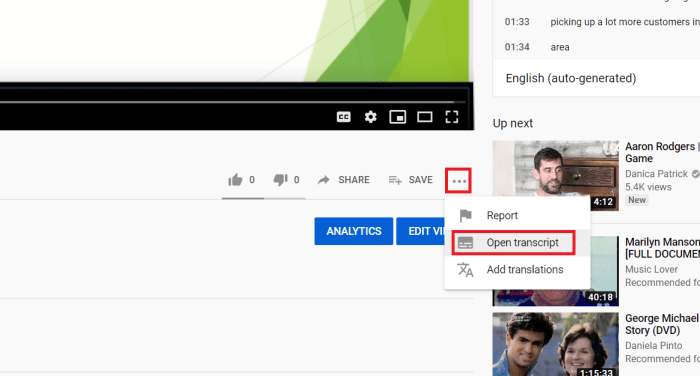 Some videos will not have a transcript either because the author did not want to make one available or because the video was just uploaded. The transcripts that are generated automatically by YouTube must be read with care due to errors.