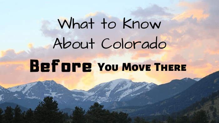 Colorado is a beautiful state, but there are challenges to be aware of before you move there.
