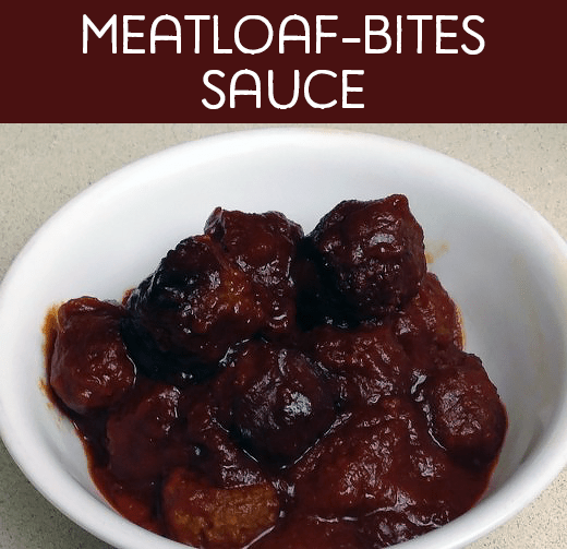 Little Meatloaf-Bites Sauce: Meatballs simmered in a sauce made with ketchup, brown sugar, water, and Worcestershire sauce.