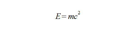 Einstein's equation for equivalence between energy, E, and mass, m. Where c is the speed of light in a vacuum.
