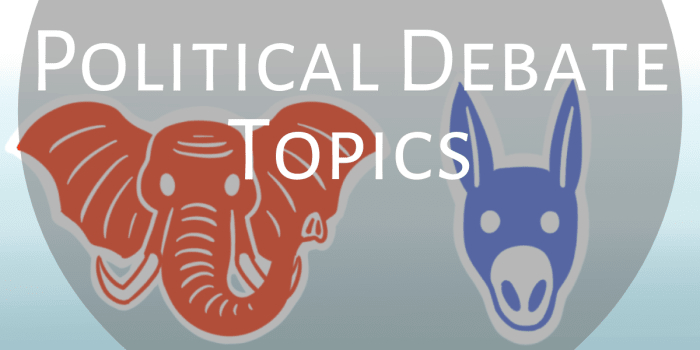 Political debate topics are a little more serious and generally suit a high school to college-level audience.