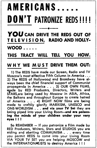Anti-communist propaganda poster from the 1950's. The poster is aimed at the U.S. entertainment industry. The movie and entertainment industry were one of McCarthyism's main targets and many people would lose their jobs as a result.