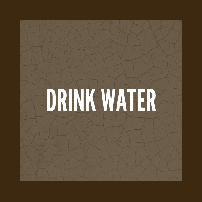 Don't just hydrate on the outside, you have to hydrate on the inside, too!