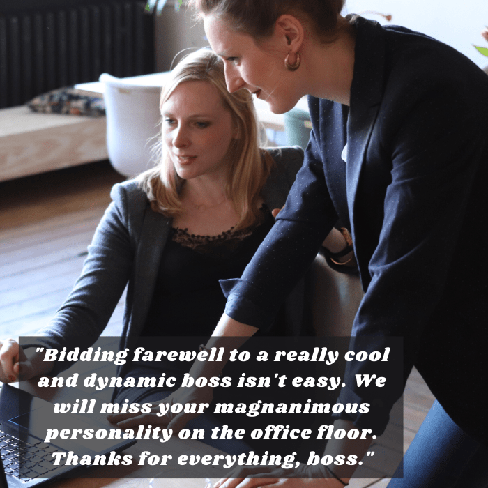 "Bidding farewell to a really cool and dynamic boss isn't easy. We will miss your magnanimous personality on the office floor. Thanks for everything, boss."