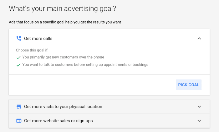 For this campaign the goal is to gain a higher volume of phone calls and generate brand awareness through the website. Each type of campaign should be explored to understand what will work best your situation.