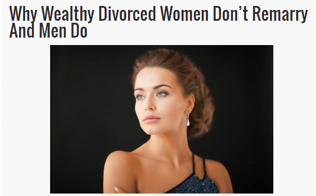 According to a survey of 5,000 members of MillionareMatch.com, 83% of divorced men would consider marriage in the next five years, while only 32% of divorced women would do the same.