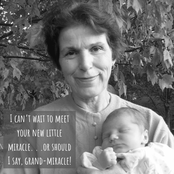 Your message can be funny or sincere depending on the personality of the new grandparent you are writing to.