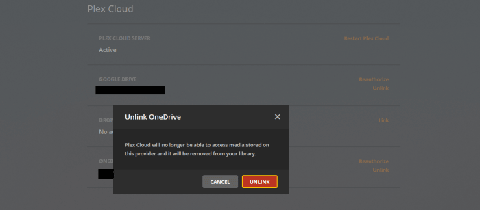 Click "Unlink" when you receive a warning that you'll no longer be able to access OneDrive content through Plex Cloud.