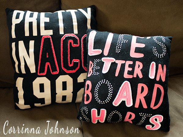 DIY Pretty In ACO 1982 And Life's Better In Board ShortsT-Shirt Pillows