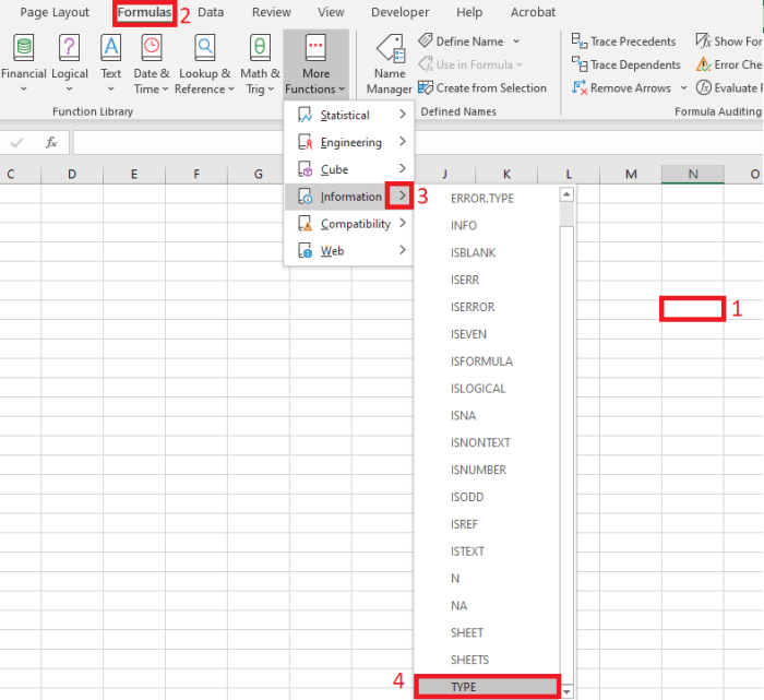 To insert the TYPE function from the formula tab you must first navigate to: Formulas→More Functions→Information→TYPE