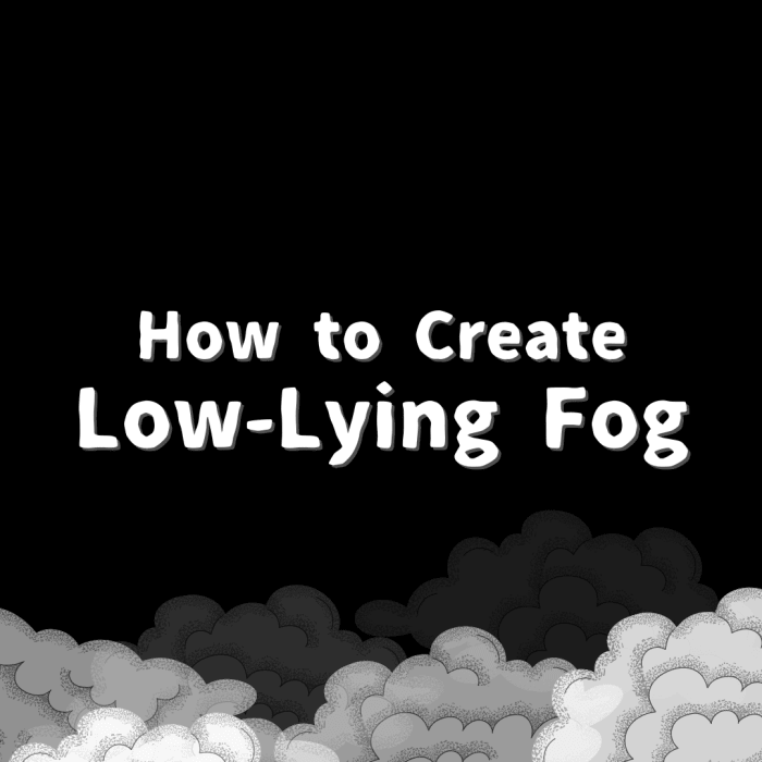 Creating ground fog with a fog machine is tricky, but there are some strategies you can use to ensure a good effect.