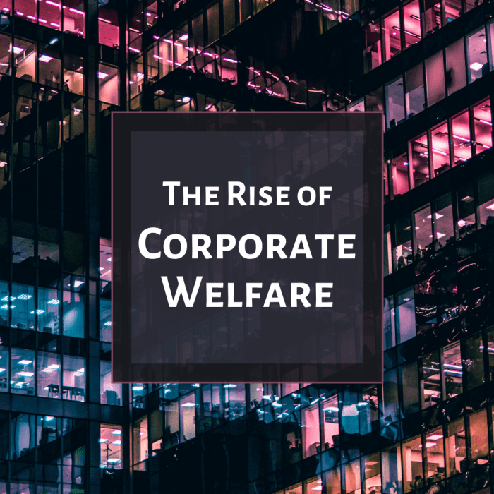 Learn about social construction theory and its applications to the increase in corporate welfare payouts.