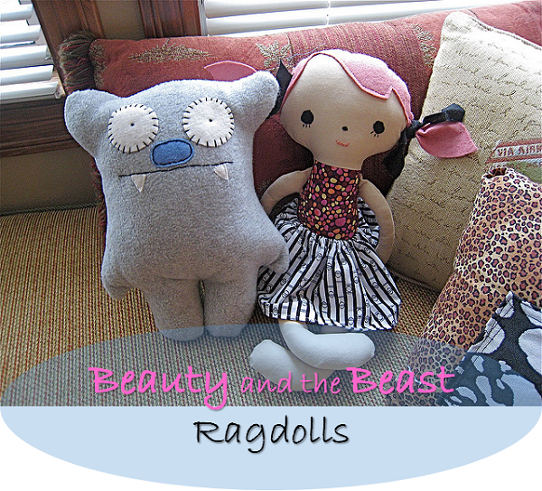 Rag dolls can come in all shapes and sizes. Here are two different types of soft dolls, Beauty and the Beast.
