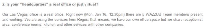 Gee DaCosta, on official Wazzub blog, admits to using Regus, only admits to 5 members (as of January 16th, 2012).